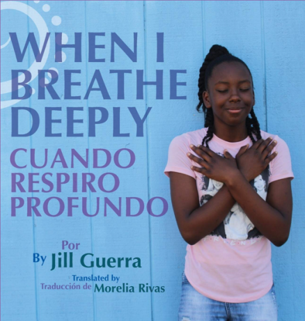 When I Breathe Deeply/Cuando respiro profundo by Jill Guerra Berger