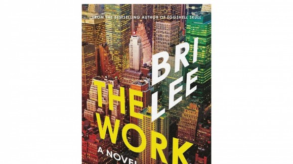 Bri Lee's Debut Novel ‘The Work’ Delves Into Art, Ambition, and Love