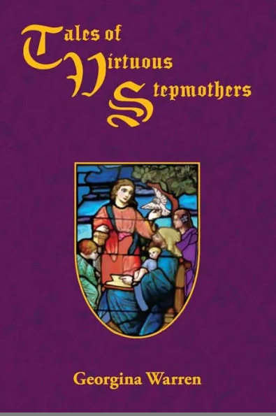 ‘Tales of Virtuous Stepmothers’ by Georgina Warren to Launch Soon Featuring 12 Original Fairy Tales