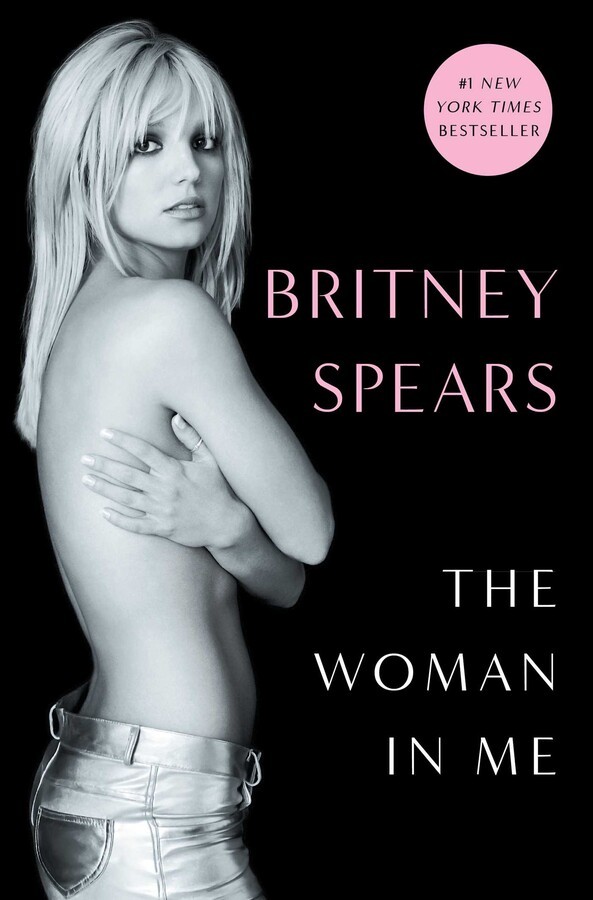 Britney Spears Unveils Her Unfiltered Truth in Her Book, 'The Woman in Me'