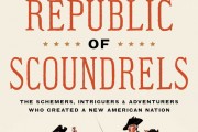 ‘A Republic of Scoundrels:' Newly Published Book Unveils America’s Founding Fathers’ Schemes and Exploits