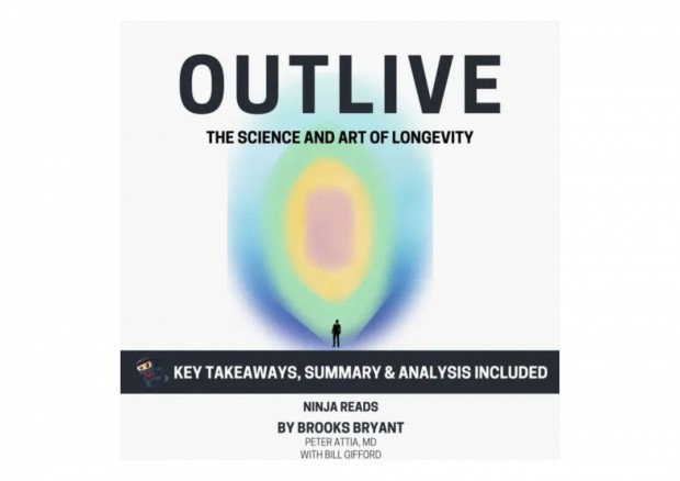 'Outlive: The Science & Art of Longevity' by Peter Attia and Bill Gifford Book Review