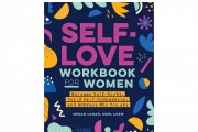 'Self-Love Workbook for Women' by Megan Logan, MSW, LCSW Book Review: Empowerment Unveiled