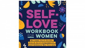 'Self-Love Workbook for Women' by Megan Logan, MSW, LCSW Book Review: Empowerment Unveiled