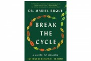 Dr. Mariel Buqué’s New Book Explores the Long-Term Impact of Trauma and Strategies for Healing