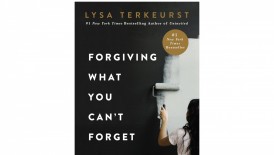 Healing Through Forgiveness: A Review of 'Forgiving What You Can't Forget' by Lysa TerKeurst