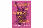 Flight of Fantasy: A Review of 'A Court of Wings and Ruin' by Sarah J. Maas