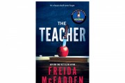 'The Teacher' by Freida McFadden Book Review: A Tale of Twisting Secrets and Long-Awaited Revenge