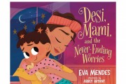 Eva Mendes to Release Debut Children's Book ‘Desi, Mami, and the Never-Ending Worries’