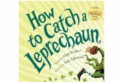 'How to Catch a Leprechaun' by Adam Wallace Book Review: A Delightful St. Patrick's Day Adventure for Children