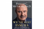 Addressing National Concerns: A Review of 'We've Got Issues' by Phillip C. McGraw, Ph.D.