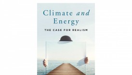 'Climate and Energy: The Case for Realism' by E. Calvin Beisner and David R. Legates Book Review: A Wholesome Perspective on Climate Realism
