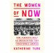 Katherine Turk’s New Book 'The Women of NOW' Explores the History of One of America’s Largest Feminist Organizations