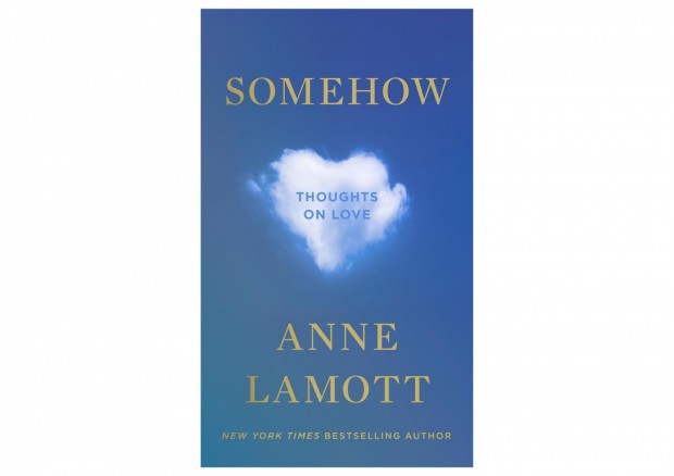'Somehow: Thoughts on Love' by Anne Lamott Book Review: An Authentic Exploration of Love's Complexity