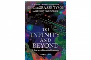 'To Infinity and Beyond: A Journey of Cosmic Discovery' by Neil deGrasse Tyson and Lindsey Nyx Walker Book Review: An Entertaining Journeying Through the Cosmos