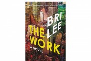 'The Work' by Bri Lee Book Review: A Riveting Tale of Art, Desire, and Privilege