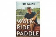 Senator Kaine's New Book ‘Walk, Ride, Paddle’ Chronicles Virginia Wilderness Journey and Political Reflections