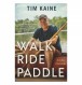 Senator Kaine's New Book ‘Walk, Ride, Paddle’ Chronicles Virginia Wilderness Journey and Political Reflections