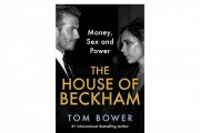 Tom Bower's New Book 'The House of Beckham’ Offers Revealing Insights Into Victoria and David Beckham