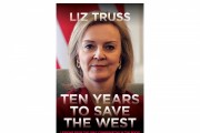 'Ten Years to Save the West' by Liz Truss Book Review: A Conservative Manifesto Urging Bold Action