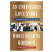 'An Unfinished Love Story' by Doris Kearns Goodwin Book Review: An Intimate Portrait of Love and Politics in the 1960s