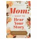 'Mom, I Want to Hear Your Story' by Jeffrey Mason Book Review: A Heartfelt Mother's Day Gift for Cherishing Memories
