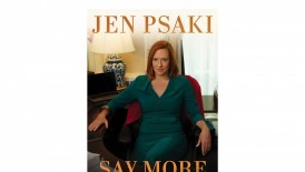 'Say More' by Jen Psaki Book Review: A Comprehensive Examination of Political Communication