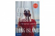 ‘Long Island’ by Colm Tóibín Book Review: A Masterful Tale of Identity and Relationships