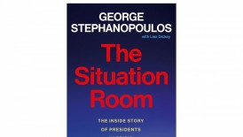 'The Situation Room' by George Stephanopoulos Book Review: Inside the Heart of Political Power