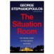 'The Situation Room' by George Stephanopoulos Book Review: Inside the Heart of Political Power
