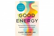 'Good Energy' by Casey Means MD and Calley Means Book Review: A Doable Guide for Improving Metabolic Health