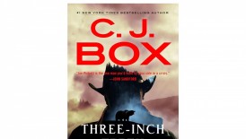 ‘Three-Inch Teeth’ by C. J. Box Book Review: A Must-Read Joe Pickett Novel