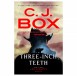 ‘Three-Inch Teeth’ by C. J. Box Book Review: A Must-Read Joe Pickett Novel