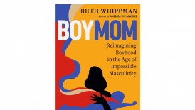 Ruth Whippman Navigates the Complexities of Raising Boys Amid Evolving Gender Norms in New Book ‘BoyMom’