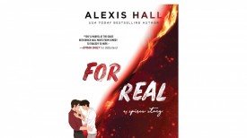 Alexis Hall to Release Third Spires Series Book 'For Real', Exploring Desire and Vulnerability
