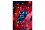 ‘The Stardust Grail’ by Yume Kitasei Book Review: A Riveting Sci-Fi Adventure With Deep Philosophical Themes