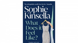 Sophie Kinsella to Release Her Most Autobiographical Novella ‘What Does It Feel Like?’ This Fall Amid Cancer Battle