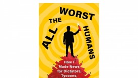 ‘All the Worst Humans’ by Phil Elwood Book Review: A Startling Information About Tyrants and Dictators