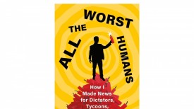 ‘All the Worst Humans’ by Phil Elwood Book Review: A Startling Information About Tyrants and Dictators