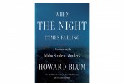 Journalist Howard Blum's New Book 'When the Night Comes Falling' Details Investigation Into Idaho Student Murders