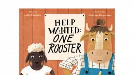 Julie Falatko Draws Inspiration From 'Monty Python’s Flying Circus' for New Children's Book 'Help Wanted: One Rooster'