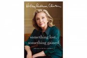 Hillary Clinton's Upcoming Book 'Something Lost, Something Gained' Offers a Warning to All American Voters