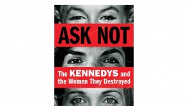 'Ask Not' by Maureen Callahan Book Review: An Unflinching Look at the Troubled Kennedy Legacy