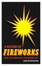 John Withington’s New Book Explores Fireworks History and Philadelphia's Role in Fourth of July Celebrations