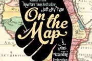 On the Map: A Mind-Expanding Exploration of the Way the World Works.