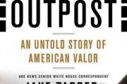 Jake Tapper Writes Book after watching attack on Combat Outpost Keating