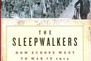 Christopher Clark Describes Europe During The Years Leading To The First World War in New Novel