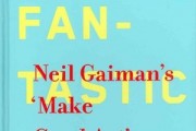 Neil Gaiman Turns 'Good Art' Speech Into His New Book