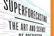 (VIDEO Review) Superforecasting: The Art and Science of Prediction by Philip Tetlock (2015-09-29)