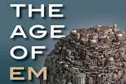 (VIDEO Review) The Age of Em: Work, Love, and Life when Robots Rule the Earth